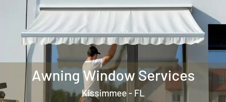  Awning Window Services Kissimmee - FL