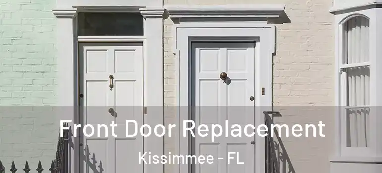  Front Door Replacement Kissimmee - FL