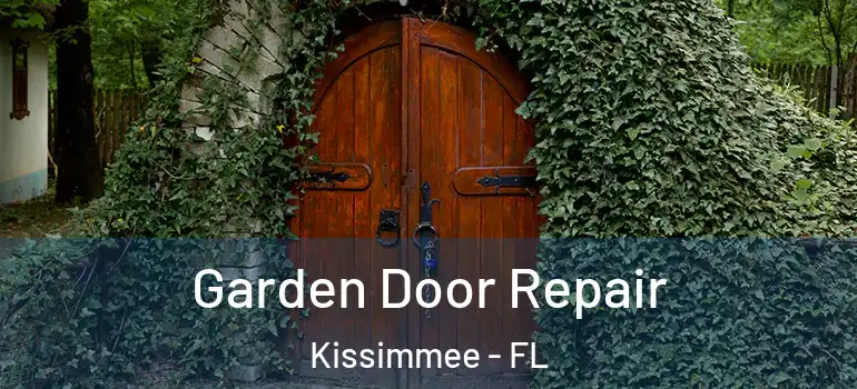  Garden Door Repair Kissimmee - FL