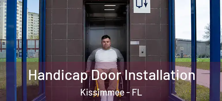  Handicap Door Installation Kissimmee - FL
