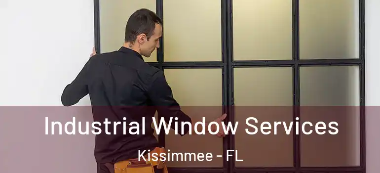  Industrial Window Services Kissimmee - FL