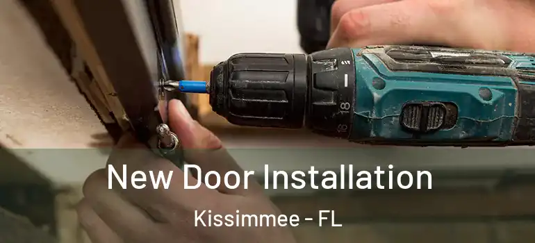  New Door Installation Kissimmee - FL