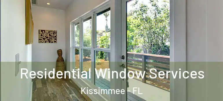  Residential Window Services Kissimmee - FL