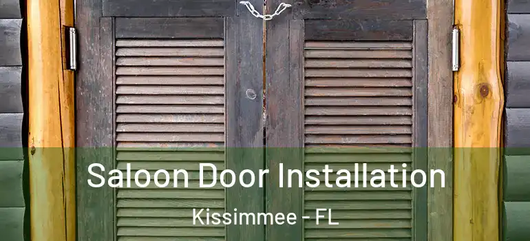  Saloon Door Installation Kissimmee - FL