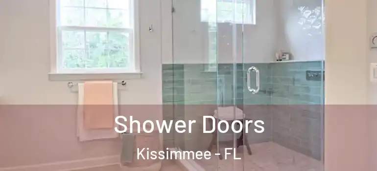  Shower Doors Kissimmee - FL