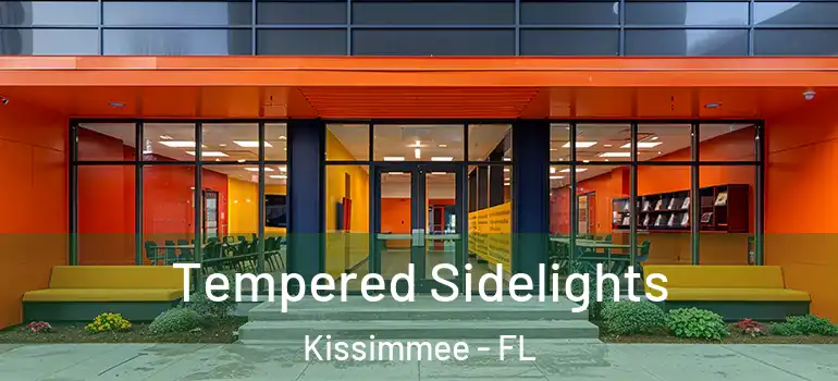  Tempered Sidelights Kissimmee - FL
