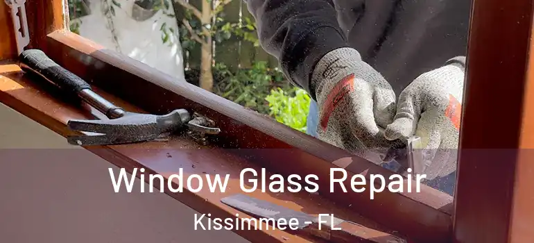  Window Glass Repair Kissimmee - FL