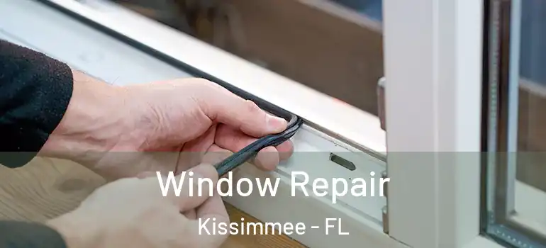  Window Repair Kissimmee - FL
